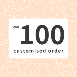 Customised orders QAR100
