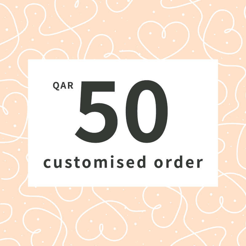 Customised orders QAR50