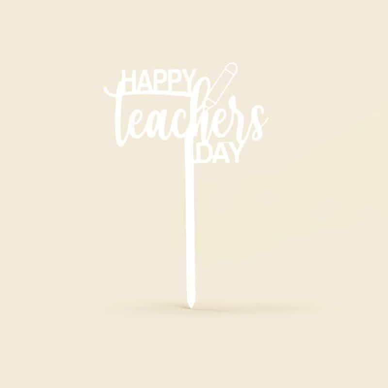 Happy Teacher’s Day Acrylic White Tag